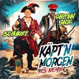 K&auml;ptn Morgen (90s Remix) - Sch&uuml;rze & Captain Jack