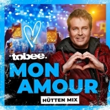 Mon Amour (H&uuml;tten Mix) - Tobee